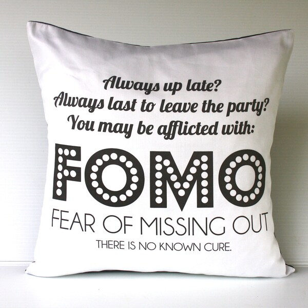 Cushion cover FOMO: Fear of Missing Out 16 inch cushion decorative pillow cover eco friendly organic cotton cushion cover,