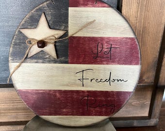 Let Freedom Ring sign, patriotic, Americana, Rustic, 4th of July