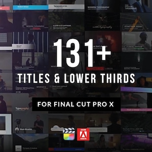 Op de afbeelding: Een collage van video titels en lower thirds. De afbeelding toont de tekst "131+ TITLES & LOWER THIRDS FOR FINAL CUT PRO X" met Adobe Assets en Final Cut Pro X logo's. Het ontwerp bevat verschillende typografische stijlen.