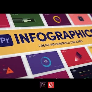 May include: A graphic design featuring the word "INFOGRAPHICS" in navy blue on a yellow banner, with the Adobe Premiere Pro logo. The banner reads "CREATE INFOGRAPHICS LIKE A PRO". Various colored charts and graphs are displayed in the background.