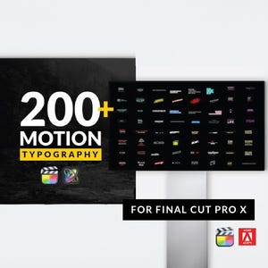 May include: Two black rectangular graphics with white and yellow text. The larger graphic reads "200+ MOTION TYPOGRAPHY" and includes Final Cut Pro and Motion icons. The smaller graphic displays various typography examples. Text at the bottom reads "FOR FINAL CUT PRO X".
