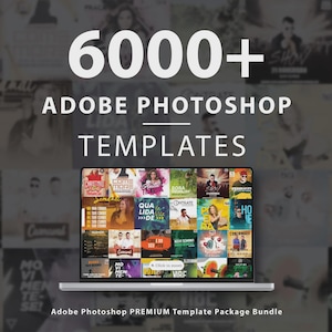 Puede incluir: Una computadora portátil muestra una colección de plantillas de Adobe Photoshop. La pantalla muestra varios diseños coloridos, con el texto "6000+ ADOBE PHOTOSHOP TEMPLATES" en la parte superior. Las palabras "Adobe Photoshop PREMIUM Template Package Bundle" están en la parte inferior.