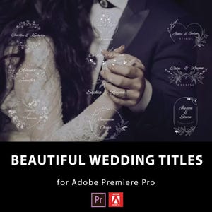 May include: Image features a couple dancing, with overlayed wedding title graphics. The text "BEAUTIFUL WEDDING TITLES" is displayed at the bottom, along with "for Adobe Premiere Pro". Various heart and floral designs with names are visible.