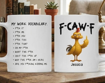 Taza de café divertida y personalizada con vocabulario de mi trabajo, taza de pollo sarcástico F-CAW-F, regalo de broma personalizado para compañeros de trabajo, taza de trabajo grosera con nombre