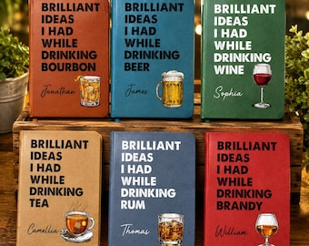 Personalized Brilliant Ideas I Had While Drinking Leather Journal, Custom Name Notebook with Drink, Funny Bourbon Beer Wine Drinker Gift