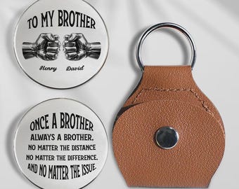 Portachiavi personalizzato "Una volta fratello, sempre fratello", con i nomi del pugno chiuso personalizzato per mio fratello, regalo di compleanno significativo per fratello.