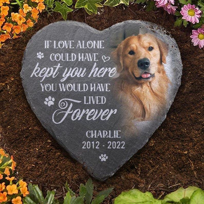 May include: Heart-shaped memorial stone with a photo of a golden retriever and the text "If love alone could have kept you here, you would have lived forever." The dog's name, Charlie, and dates 2012-2022 are also included.
