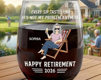 Calice da vino personalizzato per la pensione da donna, calice senza stelo personalizzato "Buon pensionamento 2026", "Ogni sorso ha il sapore di un problema che non mi riguarda più".