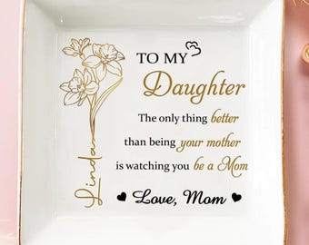 Portagioie "To My Daughter", regalo per neomamme, vassoio portaoggetti personalizzato per figlia, regalo per vederti diventare mamma, prima festa della mamma