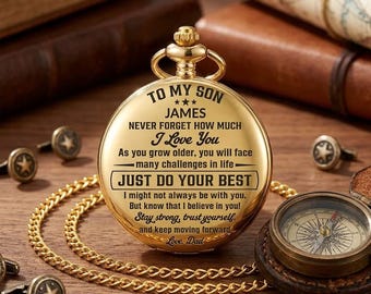 Personalized "To My Son" Pocket Watch, Custom Dad to Son Motivational Gift, Engraved Gold FobWatch, Inspiring Graduation Present