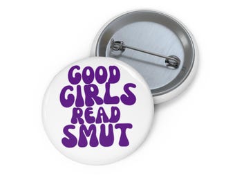 Pin Good Girls Read Smut / Pin literário ousado e engraçado para amantes de romance