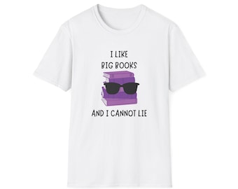 Camiseta "Me gustan los libros grandes y no puedo mentir" / Camiseta divertida y literaria para amantes de los libros
