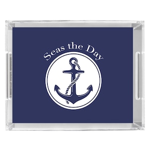 May include: A navy blue acrylic serving tray with a white anchor and the text "Seas the Day".