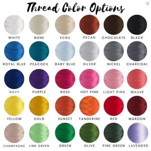 May include: A color chart displaying thread color options. The image shows a variety of thread colors, including white, blue, pink, yellow, and green. Each color is labeled with its name, such as "Royal Blue" and "Hot Pink". The text "Thread Color Options" is at the top.