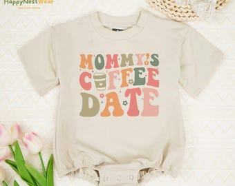 Mommy's Coffee Date Baby Romper, Cute Baby Bodysuit, Coffee Baby Romper, Coffee Lover Gifts, Newborn Bodysuit, Mom's Coffee Date Bodysuit