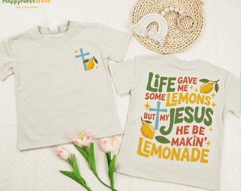 Life Gave Me Lemons But My Jesus Made Lemonade Toddler, Funny Faith-Based Christian Tee, Child Of God Apparel, Bible Verse Lemonade Shirt