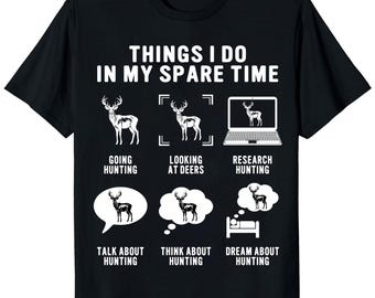 Deer Hunting T-Shirt, Spare Time Hunter Gift