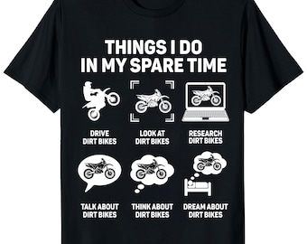 Funny Dirt Bike Shirt, Motocross Rider Gift, Off-Road Biker T-Shirt, Dirt Bike Dad, Extreme Sports