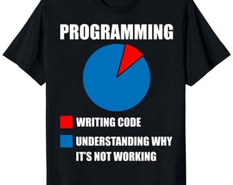 Programming Pie Chart T-Shirt, Coder Gift