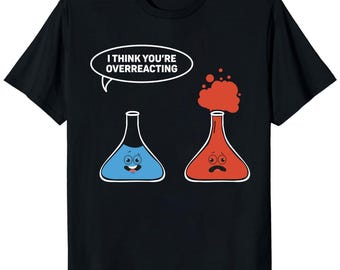 Scientist Shirt | STEM Lovers Tee | Biology Chemistry Physics Tee | Science Teacher Gift | Lab Nerd Geeky Science T-Shirt
