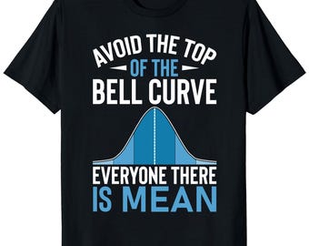 Funny Data Scientist T-Shirt – Bell Curve Humor