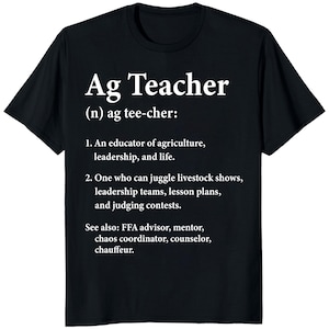 Funny Ag Teacher Definition Shirt, Gift for Agriculture Teacher, Farmer, Ag Class Gift, School Teacher Appreciation