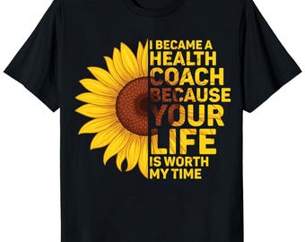 Health Coach sunflower Shirt • Nutritionist Shirt • Health And Wellness Shirt • Wellness Coach • Health Coach Gift • Fitness Shirt