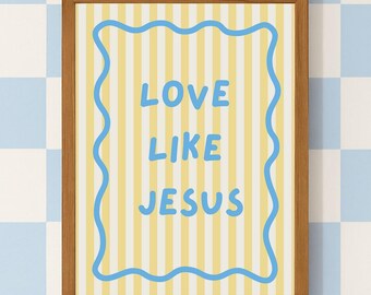 Love Like Jesus Digital Print, Christian Nursery Wall Art, Instant Download-Yellow kids Decor