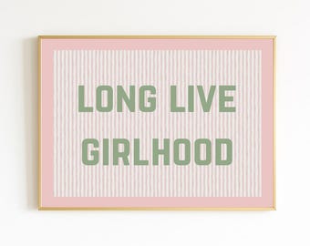 Long Live Girlhood | Digital Art Print | Instant Download- Pink Striped Wall Art