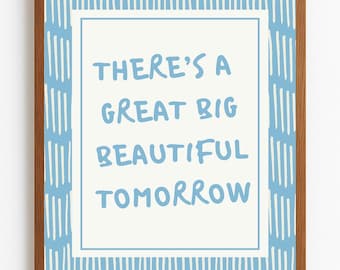 There's a Great Big Beautiful Tomorrow Digital Print | Carousel of Progress Quote | Disney Ride Wall Art | Home Decor | Instant Download