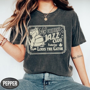 New Orleans Jazz Club Louis The Gator Comfort Color Shirt, Princess Tiana Shirt, Disney Princess and The Frog, Disney Princess Shirt
