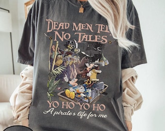 Mickey and Friends Dead Men Tell No Tales Pirates Shirt, Disney Comfort Colors Shirt, Disneyland Pirates Shirt, Disney 2026 Cruise Shirt