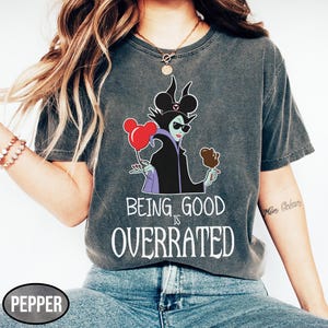 Retro Disney&#39;s Being Good is Overrated Maleficent Comfort Color Shirt, Disney Halloween Party, Disney Villains, Disney Women Shirt