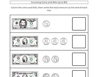 May include: A worksheet titled "Counting Coins and Bills Up to $10" with rows of U.S. currency, including dollar bills and coins. Students are instructed to count the money and write the total amount in the provided boxes.