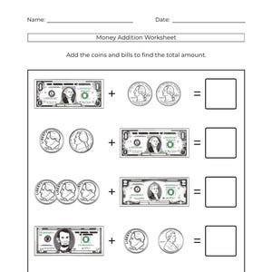 May include: A black and white money addition worksheet with the title "Money Addition Worksheet". The worksheet includes images of dollar bills and coins, with addition problems to solve. The text "Add the coins and bills to find the total amount" is also present.