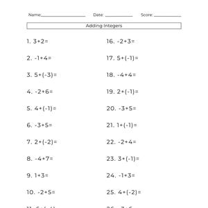 以下が含まれることがあります： 「Adding Integers」というタイトルの白いワークシートで、30個の数学の問題があります。問題には、正の数と負の数を足すことが含まれます。ワークシートには、生徒の名前、日付、スコアのスペースがあります。