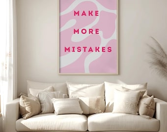 Make More Mistakes Digital Print | Self Love Wall Art | Encouragement Quote Poster | Instant Download