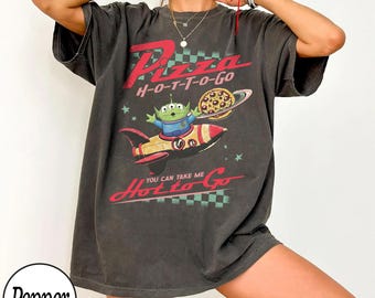 Hot To Go Alien Pizza Shirt, Retro Pizza Planet Tee, Funny Space Alien Comfort Colors Shirt, Toy Movie Fan Gift, Pop Culture Aesthetic Top