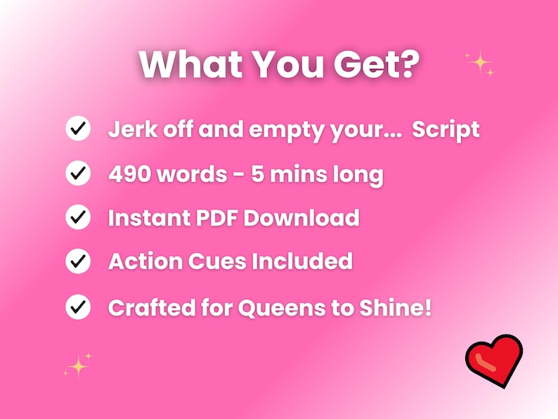 List of product features: Jerk off and empty your... Script, 490 words - 5 mins long, instant PDF download, action cues included.
