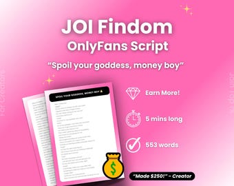 JOI OnlyFans Script: Spoil your goddess, money boy (553 Words)