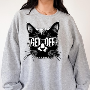 Get Off My Phone Cat Shirt, Funny Cat Shirt, Cute Cat Tee, Graphic T-shirt, Women&#39;s Cat Shirt, Gift for Cat Lovers