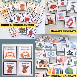May include: A set of colorful flashcards with Hawaiian words and images. The cards are divided into three categories: HIDOE & School Events, Hawai'i Holidays, and Federal Holidays. Each card features a different word or phrase in Hawaiian, along with an illustration.
