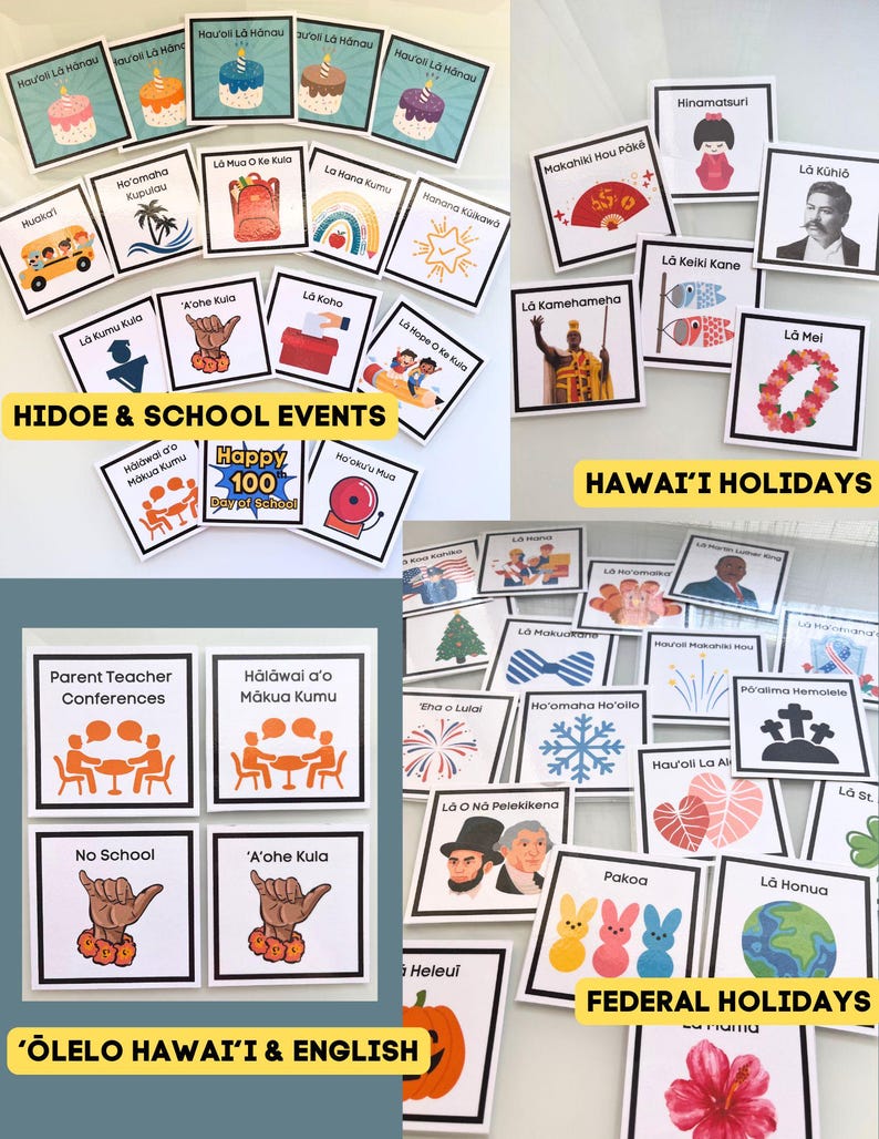 May include: A set of colorful flashcards with Hawaiian words and images. The cards are divided into three categories: HIDOE & School Events, Hawai'i Holidays, and Federal Holidays. Each card features a different word or phrase in Hawaiian, along with an illustration.