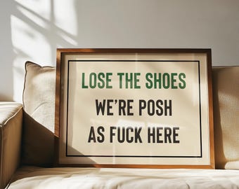 Anpassbare Verliere die Schuhe Kunstdruck Poster Nur, Flur Kunst, Lustiges Willkommen Wanddekor, sarkastischer Eingangsbereich Druck, Minimale Mudroom Kunst