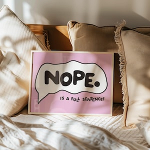 Customizable Nope Is A Full Sentence Art Print Poster Only, Introvert Art, Feminism Wall Decor, Funny Bold Poster, Custom Colours,