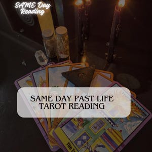 Same Day Past Life Tarot Reading: Psychic Medium & Clairvoyant Guidance