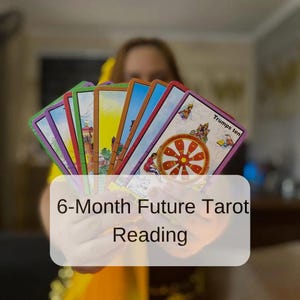 6-Month Tarot Reading - Future Insights on Love, Career & Life Accurate Spiritual Guidance | What’s Ahead for You? Gain Clarity  Direction