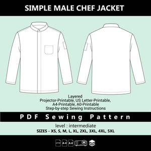 Può includere: Un modello di giacca da chef bianca con maniche lunghe, una piccola tasca sul petto e un colletto alla coreana. Il modello include le taglie XS-5XL ed è etichettato "SIMPLE MALE CHEF JACKET" e "PDF Sewing Pattern".
