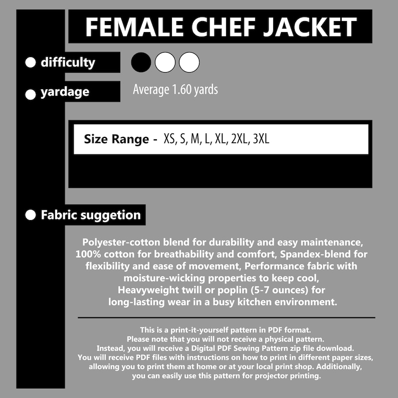 May include: A digital PDF sewing pattern for a female chef jacket. The image includes text indicating fabric suggestions, size range from XS to 3XL, and yardage of 1.60 yards. The pattern is designed for print-at-home use.