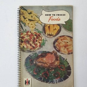 Vintage Cookbook 1951 How to Freeze Foods International Harvester 50&#39;s Mid Century Kitchen Helps & Recipes Collectible Ephemera Photos